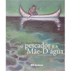 Pescador e a Mãe  d Agua, O Sortido - MODERNA, Sortido