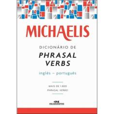 Michaelis Dicionario De Phrasal Verbs - Ingles-Portugues