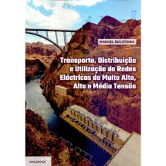 Transporte, Distribuição e Utilização de Redes Eléctricas de Muito Alta, Alta e Média Tensão