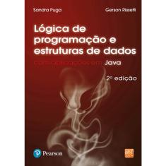 Livro - Lógica de Programação e Estrutura de Dados: Com Aplicações em Java