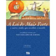 A Lei Do Mais Forte