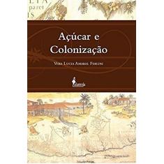 Açúcar e Colonização