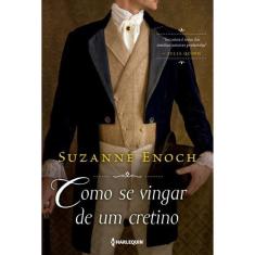 Como Se Vingar De Um Cretino