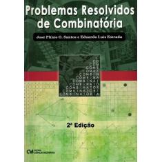 Problemas Resolvidos De Combinatoria - 2ª Edicao
