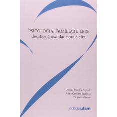 Psicologia, Familias E Leis: Desafios A Realidade