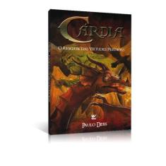 Cardia - o Resgate das Virtudes Perdidas - Editora Vida