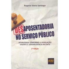 Desaposentadoria no Serviço Público - DEL REY LIVRARIA E EDITORA, 3