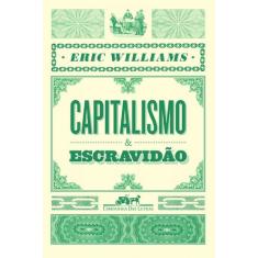 Livro - Capitalismo E Escravidão