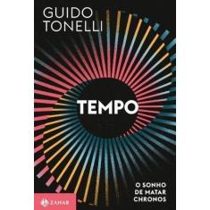 Livro Tempo O Sonho de Matar Chronos Guido Tonelli, Sortido