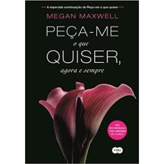 Peca-Me O Que Quiser, Agora E Sempre