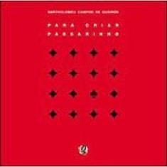 Para Criar Passarinho