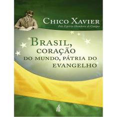 Brasil, Coracao Do Mundo, Patria Do Evangelho - 34ª Ed