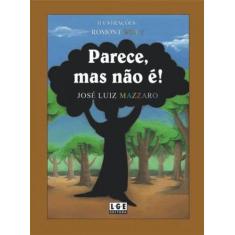 Parece, Mas Não É!, 3