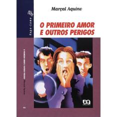 Livro - O primeiro amor e outros perigos