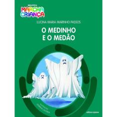 O Medinho E O Medão