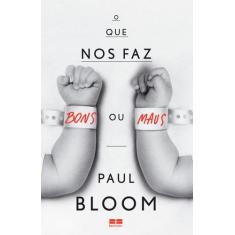 Livro - O que nos faz bons ou maus?