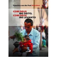 Com Deus me Deito, Com Deus me Levanto - PAULUS EDITORA, 3