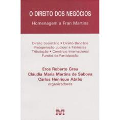 O Direito Dos Negócios - 1 Ed./2016