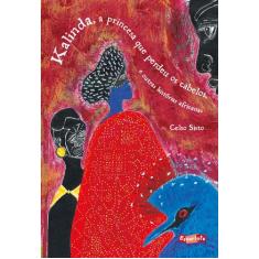 Livro - Kalinda, a princesa que perdeu os cabelos e outras histórias a