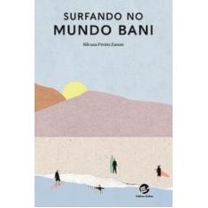 Surfando no Mundo Bani - SULINA EDITORA, 3
