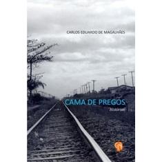 Cama de pregos: histórias - GRUA LIVROS, 3