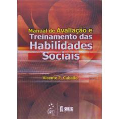 Livro - Manual De Avaliação E Treinamento Das Habilidades Sociais