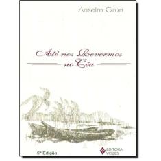 Ate Nos Revermos No Ceu