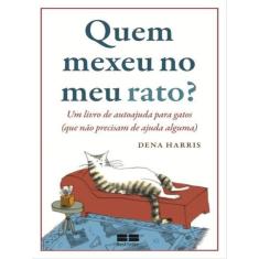 Quem Mexeu No Meu Rato?