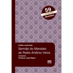 Análise Comentada - Sermão do Mandato de Padre Antônio Vieira