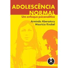 Adolescência normal um enfoque psicanalítico