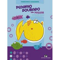 Peixinho Dourado Vai Passear