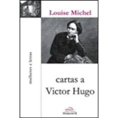 Cartas A Victor Hugo