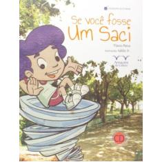 Se voce fosse um saci - acompanha cd-rom - ARMAZEM DA CULTURA, 3