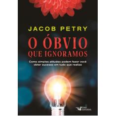 Livro - O Óbvio Que Ignoramos