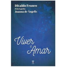 Viver e Amar - EDITORA LEAL