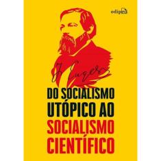 Do Socialismo Utopico Ao Socialismo Cientifico - 3ª Ed
