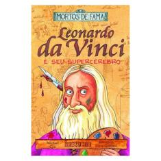 Leonardo Da Vinci E Seu Supercérebro