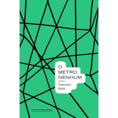 O metro nenhum