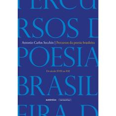 Livro - Percursos da poesia brasileira: Do século XVIII ao século XXI