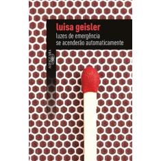 Livro - Luzes de emergência se acenderão automaticamente