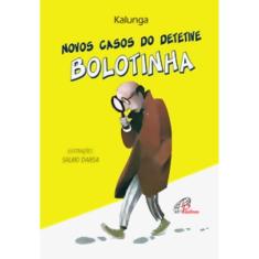 Novos Casos Do Detetive Bolotinha