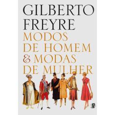 Livro - Modos De Homem & Modas De Mulher