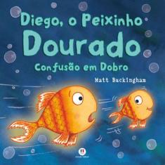 Livro - Diego, O Peixinho Dourado