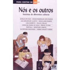 Nós E Os Outros - Histórias De Diferentes Culturas