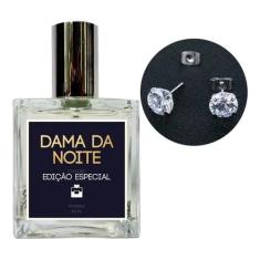 Perfume Feminino Dama Da Noite + Brinco Prata Ponto Luz 6Mm - Essência