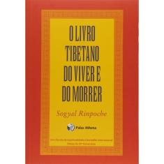 O Livro Tibetano Do Viver E Do Morrer (pocket) - 1ª Ed.