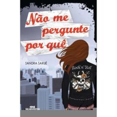 Não Me Pergunte Por Quê