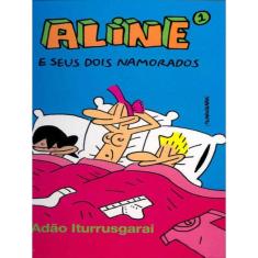 Aline 1 - E Seus Dois Namorados - Vol. 213