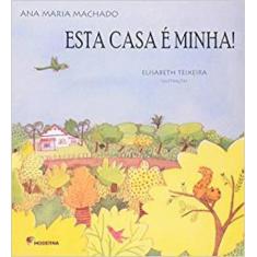 Livro - Esta casa é minha!