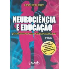 Neurociencia E Educacao - Wak Editora